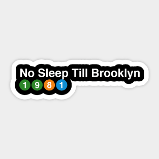 No Sleep Till Brooklyn - 1981 Sticker